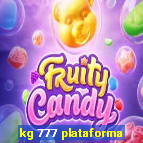 kg 777 plataforma